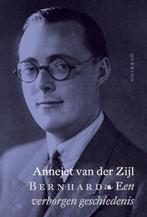 Bernhard een verborgen geschiedenis Auteur: Annejet van der, Boeken, Geschiedenis | Vaderland, Ophalen of Verzenden, Zo goed als nieuw