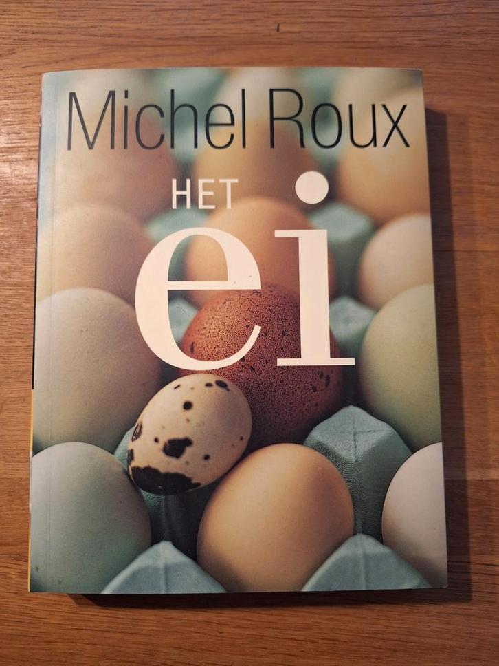 Het Ei - Michel Roux Kookboek, Boeken, Kookboeken, Zo goed als nieuw, Voorgerechten en Soepen, Hoofdgerechten, Frankrijk, Ophalen of Verzenden