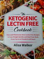 Ketogenic Lectin Free Cookbook Alisa Walker, Overige typen, Ophalen of Verzenden, Zo goed als nieuw, Gezond koken