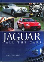 JAGUAR boek: All the cars – Nigel Thorley. 2003 Haynes, Nigel Thorley, Ophalen of Verzenden, Zo goed als nieuw, Overige merken