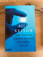 Een kleine geschiedenis van bijna alles, Boeken, Ophalen of Verzenden, Zo goed als nieuw