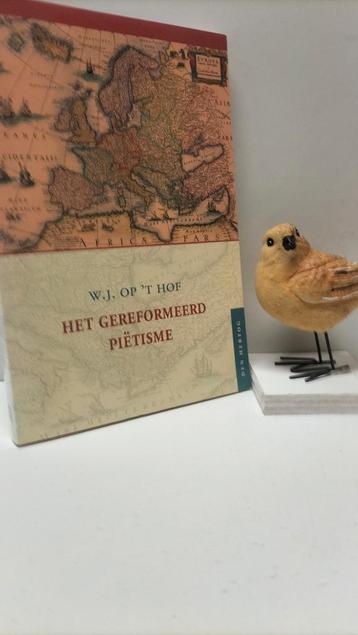 Hof, op ‘t Dr. W.J.; Het gereformeerd piëtisme  beschikbaar voor biedingen