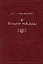 Ds. D.L. Aangeenbrug: Het Evangelie verkondigd., Boeken, Gelezen, Christendom | Protestants, Ophalen of Verzenden, Ds. D.L. Aangeenbrug