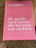 De guide voor moms met ambitie, Ophalen of Verzenden, Zo goed als nieuw