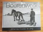 Boerenwerk Johannes Doedes de Jong | boek Fries boerenleven, Ophalen of Verzenden, Zo goed als nieuw