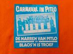 De Raad van 11 v.d. Narren van Pitlo - Carnaval in Pitlo, 7 inch, Single, Ophalen of Verzenden, Zo goed als nieuw