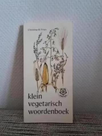 Christina de Vries - KLEIN VEGETARISCH WOORDENBOEK beschikbaar voor biedingen
