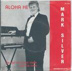 Vinyl Single Mark Silver, Cd's en Dvd's, Vinyl | Nederlandstalig, Verzenden, Overige formaten, Levenslied of Smartlap