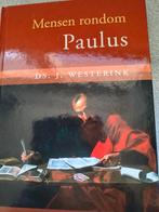 Mensen rondom Paulus..Ds J Westerink, Ds J Westerink, Christendom | Protestants, Ophalen of Verzenden, Zo goed als nieuw