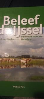 Paul en Ragnhild van Gaalen - Beleef de IJssel, Ophalen of Verzenden, Zo goed als nieuw, Paul en Ragnhild van Gaalen