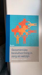 Gezamenlijke besluitvorming in zorg en welzijn, Dieet en Voeding, Ophalen of Verzenden, Zo goed als nieuw, Carolien Smits; Jan S. Jukema