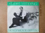 a1794 alides hidding - hollywood seven, Cd's en Dvd's, Vinyl Singles, Gebruikt, Ophalen of Verzenden, 7 inch, Single