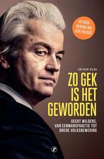 Boek : Arthur Blok Zo gek is het geworden Geert Wilders, Ophalen of Verzenden, Gelezen, Nederland