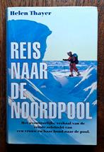 Reis naar de Noordpool - verhaal solotocht van vrouw+hond, Ophalen of Verzenden, Nieuw, Helen Thayer, Europa