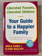Your Guide to a Happier Family - Adele Faber, Ophalen of Verzenden, Gelezen, Adele Faber, Elaine Mazlish