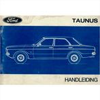 Ford Taunus Instructieboekje 1971 #2 Nederlands, Ophalen of Verzenden