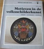 Motieven in de volksschilderkunst - ideeën - ontwerpen, Boeken, Hobby en Vrije tijd, Ophalen of Verzenden, Zo goed als nieuw, Tekenen en Schilderen