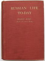 Russian Life To-Day 1915 Bury - Rusland, Antiek en Kunst, Antiek | Boeken en Bijbels, Ophalen of Verzenden