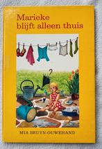 Marijke blijft alleen thuis, Mia Bruyn -Ouwehand, Boeken, Kinderboeken | Jeugd | onder 10 jaar, Ophalen of Verzenden, Zo goed als nieuw