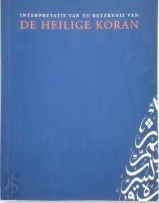 Interpretatie van de betekenis van de heilige koran, Boeken, Godsdienst en Theologie, Zo goed als nieuw, Islam, Ophalen of Verzenden