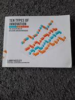 Ten Types of Innovation - Larry Keeley, Ophalen of Verzenden, Gelezen, Management, Larry Keeley