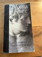De Verborgen Geschiedenis - Donna Tartt, Ophalen of Verzenden, Gelezen, Nederland