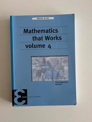 Mathematics that Works, Volume 4 - Maarten de Gee beschikbaar voor biedingen