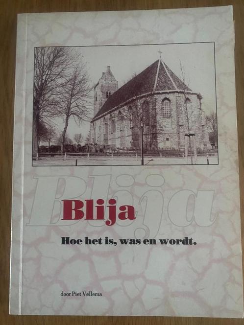 Blija Hoe het is, was en wordt - bij Holwerd Ferwert Dokkum, Boeken, Geschiedenis | Stad en Regio, Gelezen, 20e eeuw of later