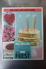 Heel Holland Bakt mee Feest, Boeken, Ophalen of Verzenden, Zo goed als nieuw, Taart, Gebak en Desserts