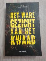 Het Ware Gezicht van het Kwaad - Tamerus & Van Slobbe, Boeken, Ophalen of Verzenden, Gelezen, Tamerus & Van Slobbe