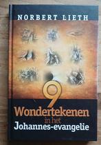 Norbert Lieth, 9 wondertekenen in het Johannes-evangelie, Boeken, Ophalen of Verzenden, Gelezen