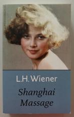 Shanghai Massage - L.H. Wiener, Ophalen of Verzenden, Zo goed als nieuw, Nederland, L.H. Wiener