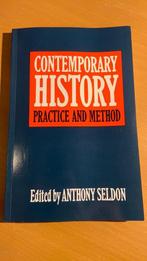 Contemporary history - practice and method - Anthony Seldon, Ophalen of Verzenden, Alpha, WO