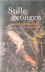 Stille getuigen: Misdaadverhalen, Boeken, Ophalen of Verzenden, Zo goed als nieuw, Diverse Auteurs, Nederland