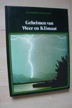 GEHEIMEN VAN WEER EN KLIMAAT Serie De wonderlijke natuur, Boeken, Ophalen of Verzenden, Gelezen, Natuur algemeen