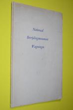 Nationaal Bevrijdingsmonument Wageningen 1952-, Boeken, Ophalen of Verzenden, Wageningen, 20e eeuw of later, Gelezen