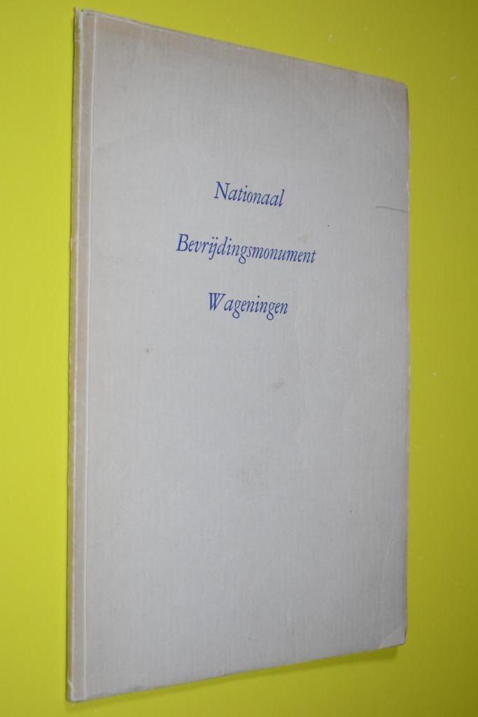 Nationaal Bevrijdingsmonument Wageningen 1952-, Boeken, Geschiedenis | Vaderland, Gelezen, 20e eeuw of later, Ophalen of Verzenden