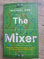 Voetbalboek The Mixer, Ophalen of Verzenden, Balsport, Michael Cox, Zo goed als nieuw