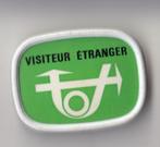 Visiteur Etranger broche, Gebruikt, Niet vindbaar, Niet vindbaar, Speldje of Pin