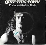 eddie and the hot rods / quit this town - punk/pub/rock, Gebruikt, Verzenden, 7 inch, Single