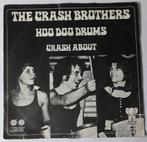 The Crash Brothers    Hoo Doo Drums, Ophalen of Verzenden, Gebruikt, 7 inch, Single