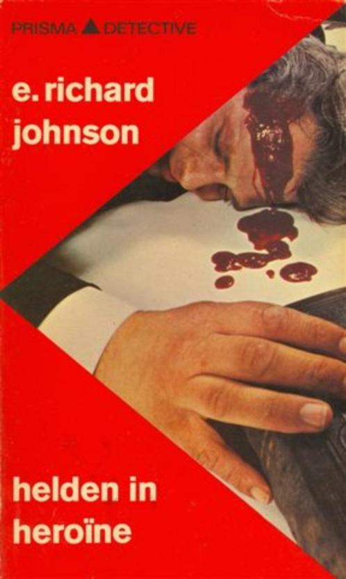 E. Richard Johnson - Helden in heroïne - Prisma nummer 198., Boeken, Detectives, Zo goed als nieuw, Verzenden