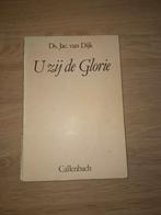 U zij de Glorie - Ds Jac. van Dijk - Callenbach, Ophalen of Verzenden, Gelezen, Ds Jac. van Dijk, Christendom | Protestants
