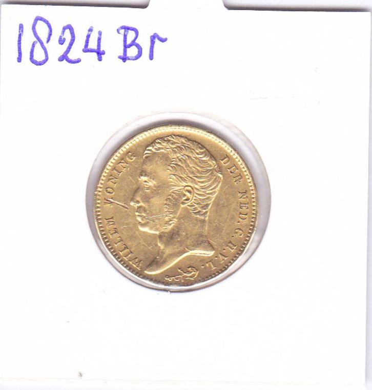 Gouden tientje 1824 Brussel Willem 1 voor 825 euro, Postzegels en Munten, Munten | Nederland, Losse munt, 10 gulden, Koning Willem I