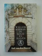 Willem Bosman. In Goud en Slaven. (Aad van den Heuvel) B. 36, Boeken, Ophalen of Verzenden, 17e en 18e eeuw, Zo goed als nieuw