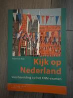 Kijk op Nederland - KNM Examen Voorbereiding, Ophalen of Verzenden, Zo goed als nieuw, Niet van toepassing