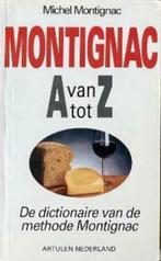Montignac van A tot Z, Michel Montignac, Gezond koken, Zo goed als nieuw, Verzenden