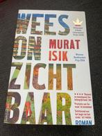 Wees Onzichtbaar - Murat Isik, Ophalen of Verzenden, Gelezen, Nederland