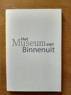 Het Museum van Binnenuit/It Museum fan Binnenut, Ophalen of Verzenden, Gelezen