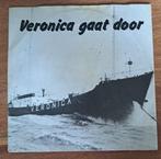 Vinyl single Veronica Gaat Door, Gebruikt, 7 inch, Single, Ophalen of Verzenden